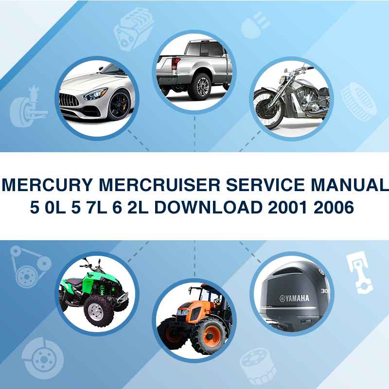 2001-2006 mercury mercruiser 5.0l 5.7l 6.2l service manual pdf